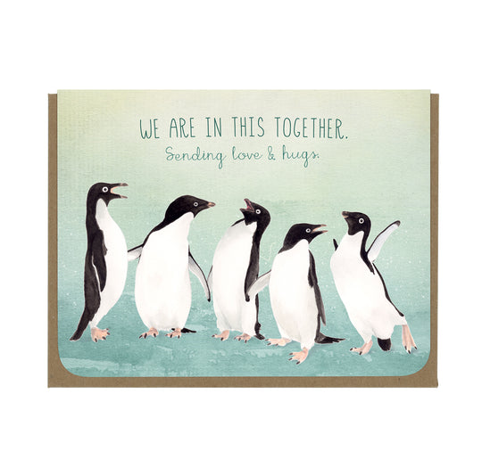 Encouragement - In this Together Penguins - Greeting Card